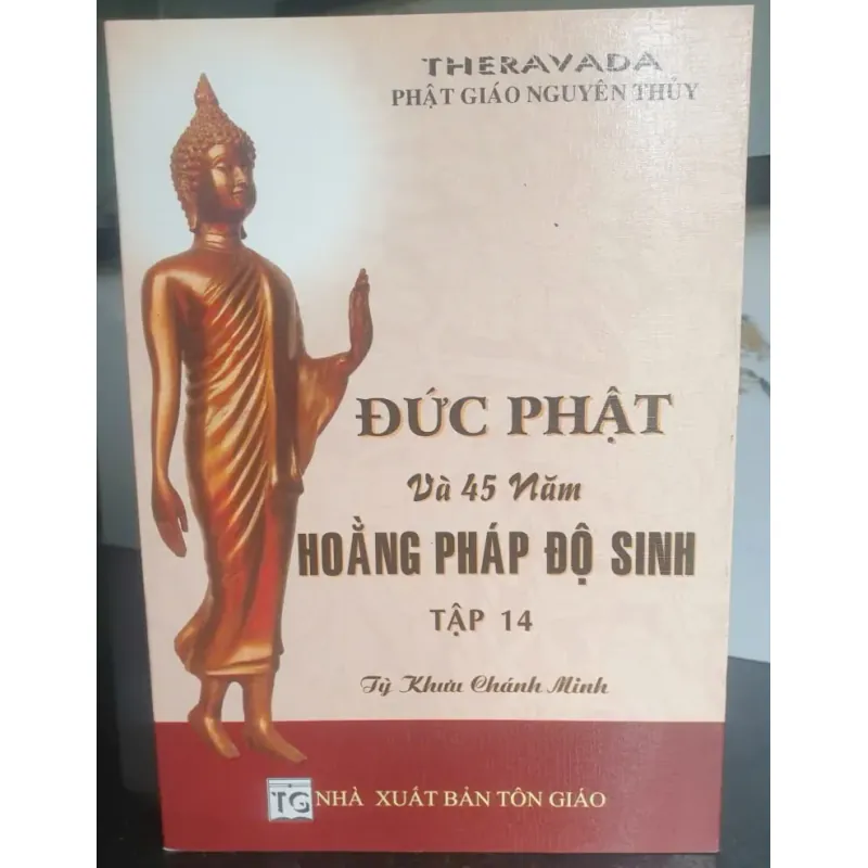 Đức Phật Và 45 Năm Hoằng Pháp Độ Sinh - tập 14 756009