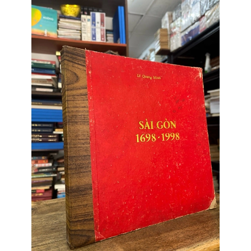 Sài Gòn 1698 -1998 - Lê Quang Minh 753964