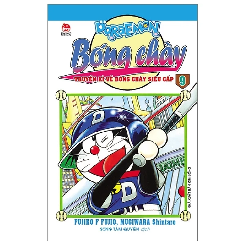 Doraemon Bóng Chày - Truyền Kì Về Bóng Chày Siêu Cấp - Tập 9 - Fujiko F Fujio, Mugiwara Shintaro (Mới 100%) Truyện tranh, NXB Kim Đồng - SÁCH ĐẠI HỌC 487247
