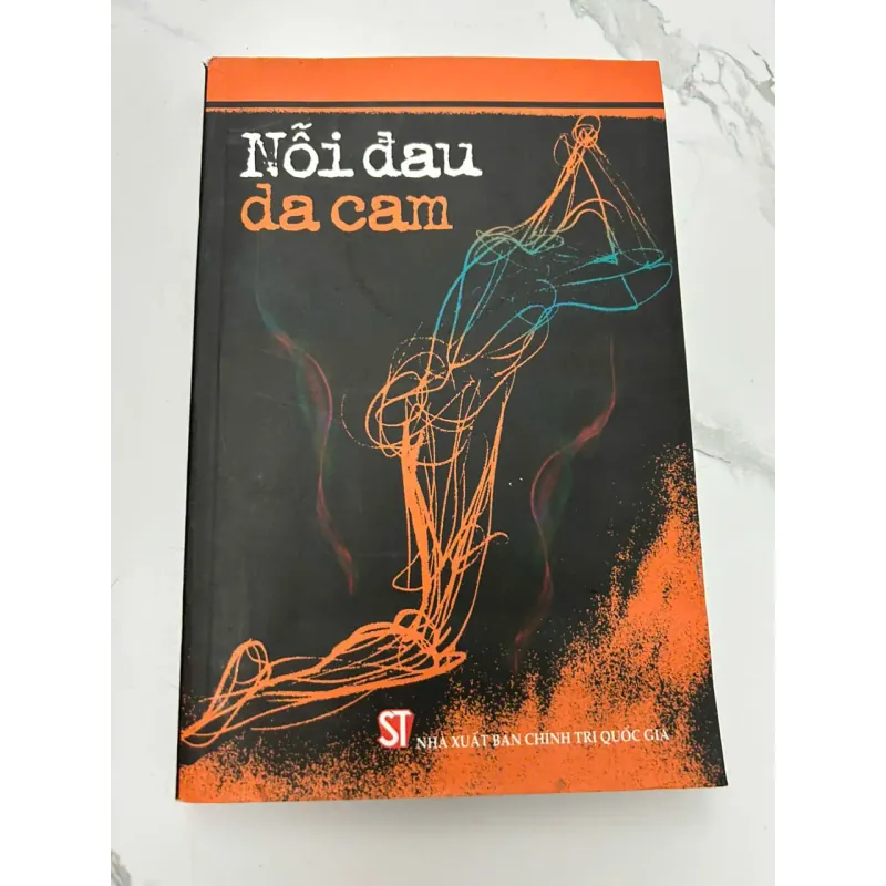 Nỗi Đau Da Cam - (NXB Chính trị quốc gia) - Xã hội/Lịch sử 608002