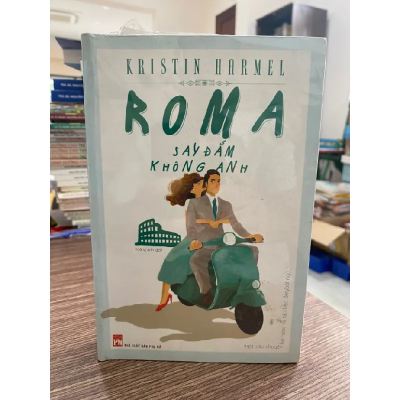 Roma Say Đắm Không Anh-Tác giả Kristin Harmel- Tiểu Thuyết STB652 Blogmeo 27525 588043