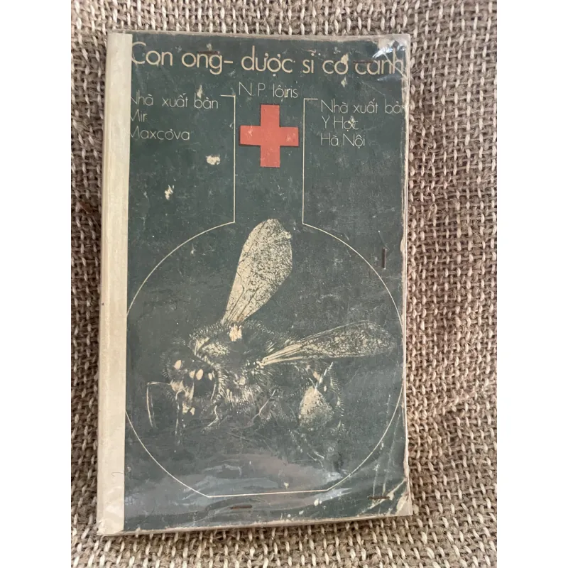Con ông- dược sĩ có cánh : con ong, mật ong; NXB Đại học Y - dịch từ tiếng Nga  1024573
