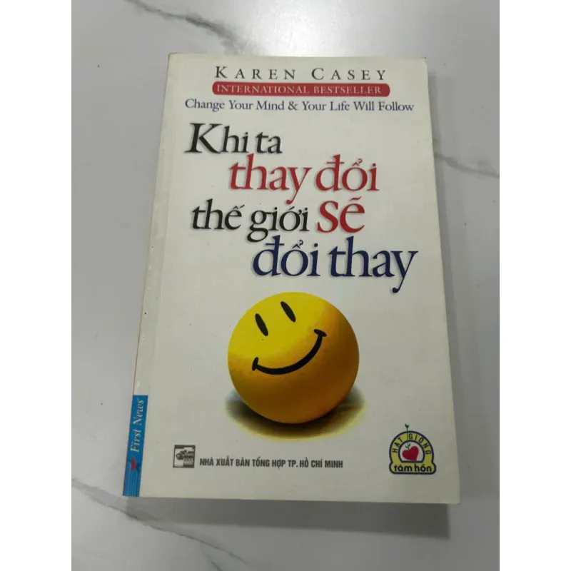 Khi Ta Thay Đổi Thế Giới Sẽ Đổi Thay- Karen Casey 605753