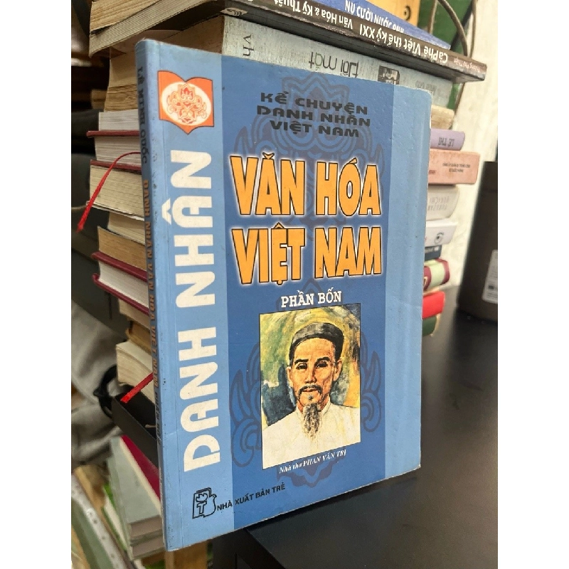 Danh nhân văn hoá Việt Nam: nhà thơ Phan Văn Trị 526874