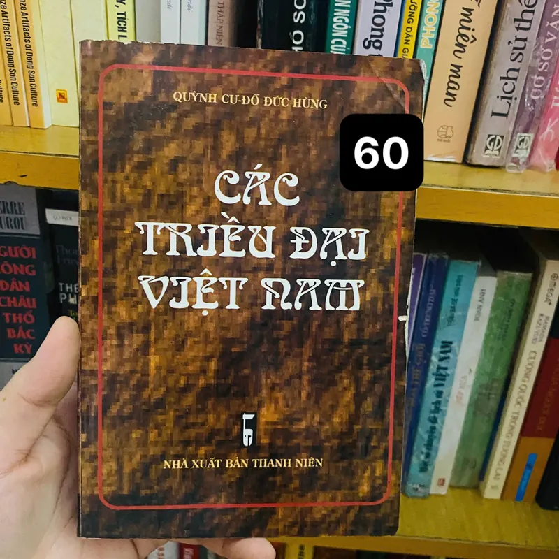 Các Triều Đại Việt Nam - Quỳnh Cư và Đỗ Đức Hùng#HATRA 718977