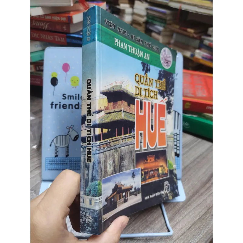 Sách: Quần thể di tích Huế - Tác giả: Phan Thuận An (A3) 602535