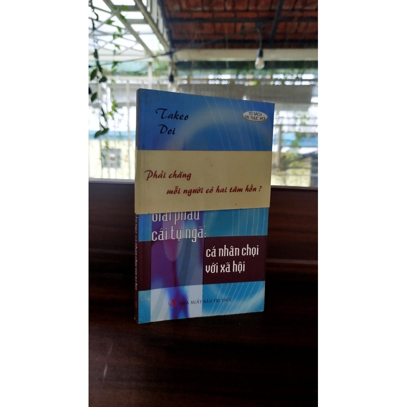 Giải Phẩu Cái Tự Ngã - Cá Nhân Chọi Với Xã Hội 540307