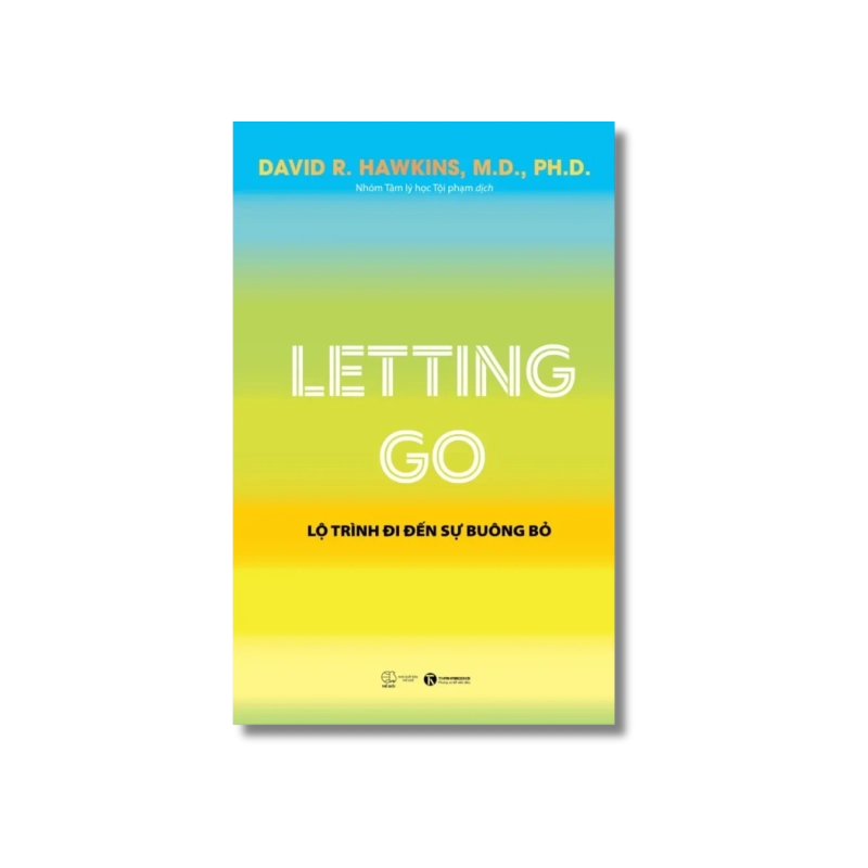 Letting go - Lộ trình đi đến sự buông bỏ - David R. Hawkins 725028