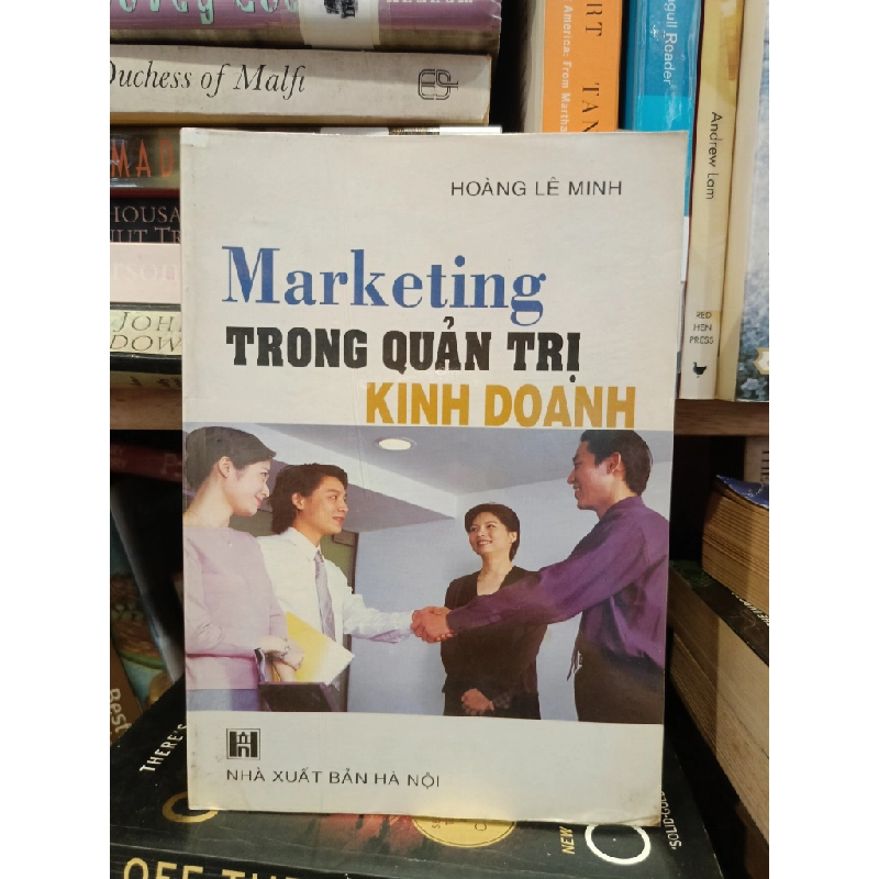 Marketing trong quản trị kinh doanh - Hoàng Lê Minh 453770