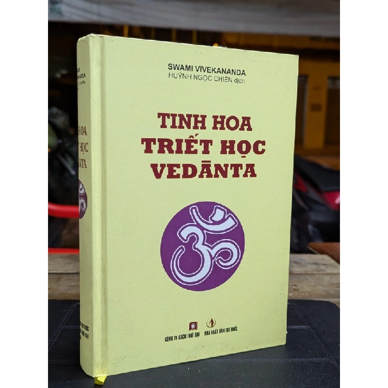 TINH HOA TRIẾT HỌC VEDANTA - SWAMI VIVEKANADA ( HUỲNH NGỌC CHIẾN DỊCH ) 300040