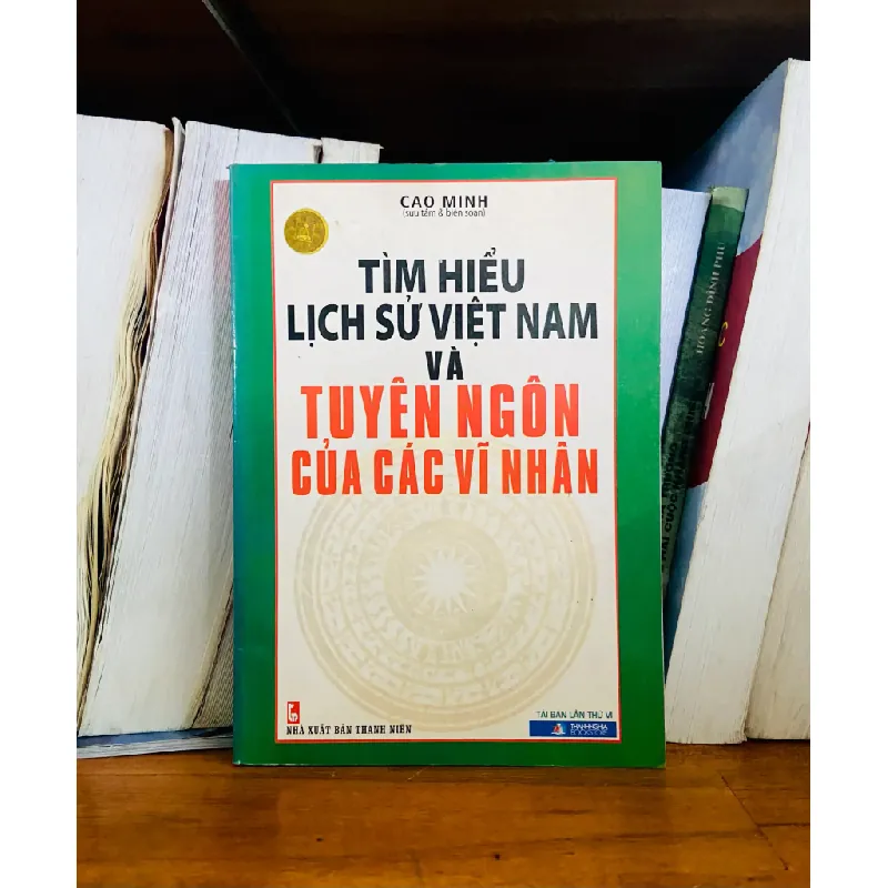 Lịch sử Việt Nam và tuyên ngôn của các Vĩ nhân - Cao Minh 554922