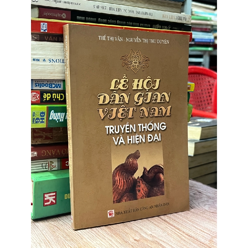 Lễ hội dân gian Việt Nam thuyền thống và hiện đại - Thế Thị Vân & Nguyễn Thị Thu Duyên 493283