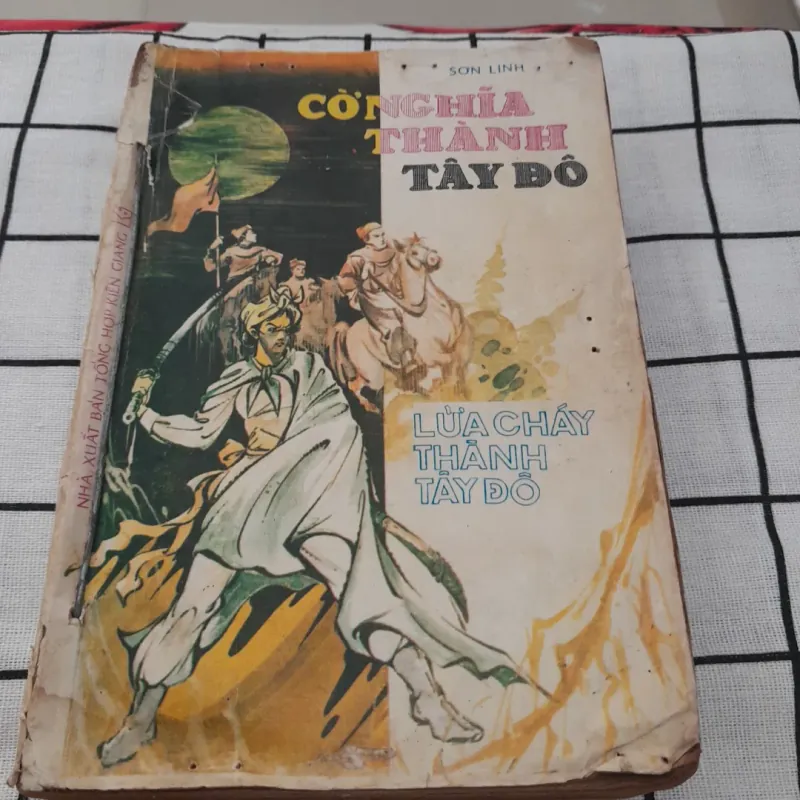 Tiểu thuyết xưa tác giả SƠN LINH- CỜ NGHĨA THÀNH TÂY ĐÔ. tập 2 Lửa cháy thành Tây Đô 735055