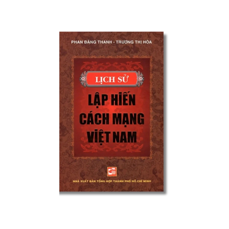 Lịch sử lập hiến cách mạng Việt Nam - Phan Đăng Thanh ; Trương Thị Hòa Vanvosach 721373