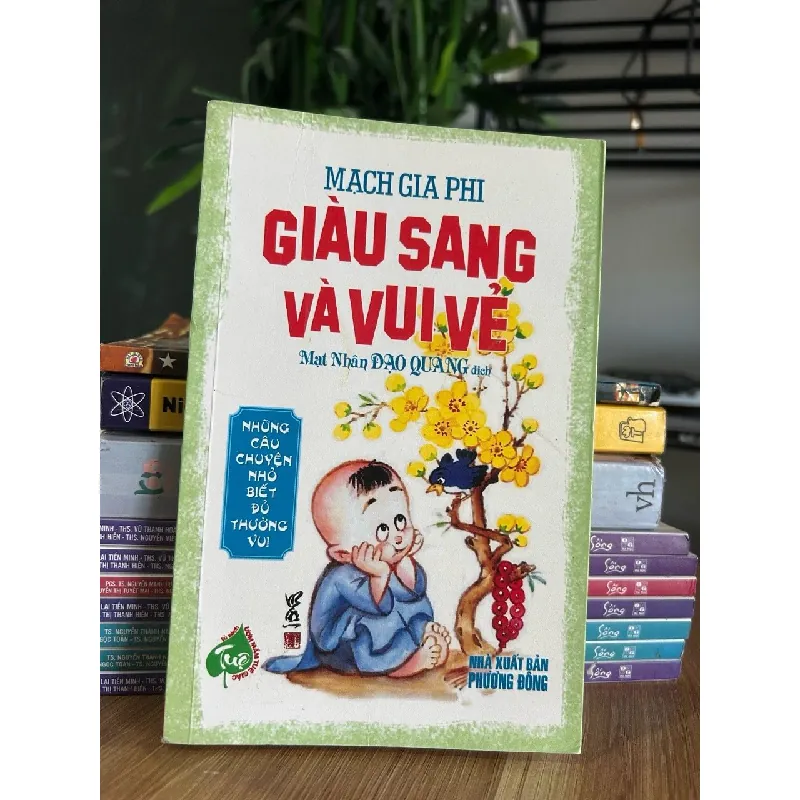 Giàu sang và vui vẻ - Mạch Gia Phi 573277