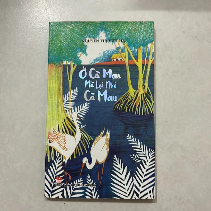 Ở Cà Mau mà lại nhớ Cà Mau - Nguyễn Thị Việt Hà (t01) 750995