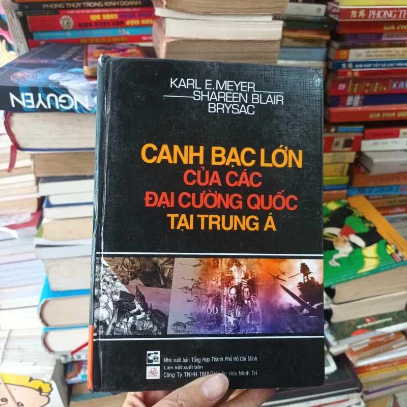Canh Bạc Lớn Của Các Đại Cường Quốc Tại Trung Á- Karl E. Meyer Shareen Blair Brysac 754734