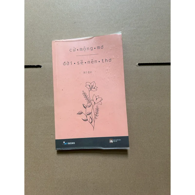 Cứ mộng mơ đời sẽ nên thơ 734213