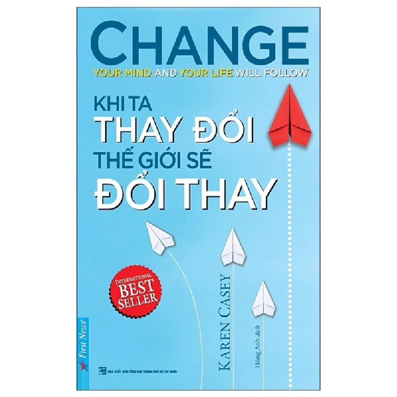 Khi Ta Thay Đổi Thế Giới Sẽ Đổi Thay - Karen Casey 293521