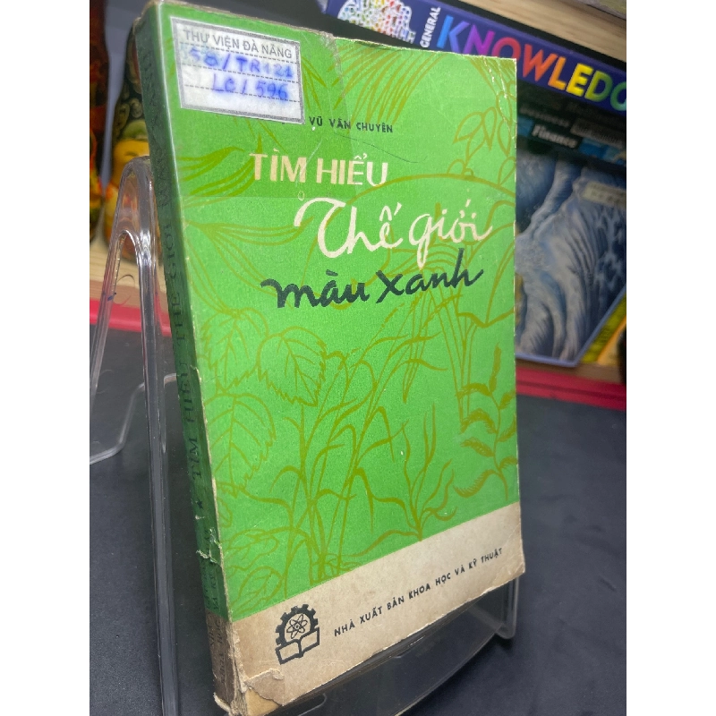 Tìm hiểu thế giới màu xanh 1977 mới 60% ố vàng Vũ Văn Chuyên HPB0906 SÁCH KHOA HỌC ĐỜI SỐNG 915094
