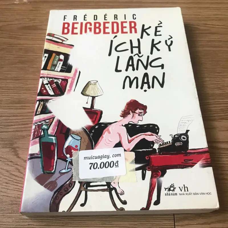 Kẻ ích kỷ lãng mạn - Frederic Beigbeder 1010250
