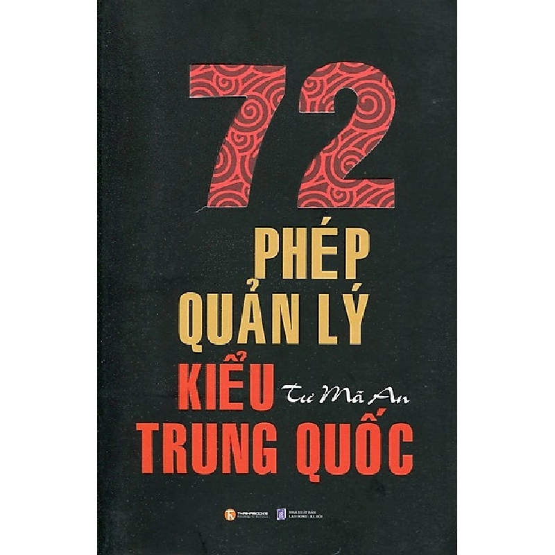 72 Phép Quản Lý Kiểu Trung Quốc - Tư Mã An ASB.PO Oreka Blogmeo 230225 395512