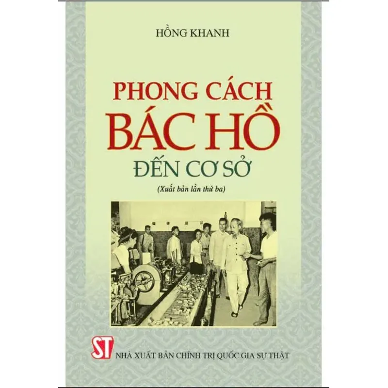 (Giảm 10%) Phong cách Bác Hồ đến cơ sở 1044131