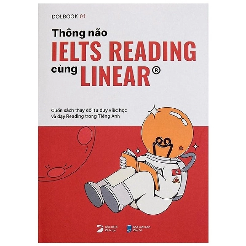 Thông Não IELTS Reading Cùng Linear® - Lê Đình Lực, Hà Đặng Như Quỳnh ASB.PO Oreka Blogmeo 230225 395338