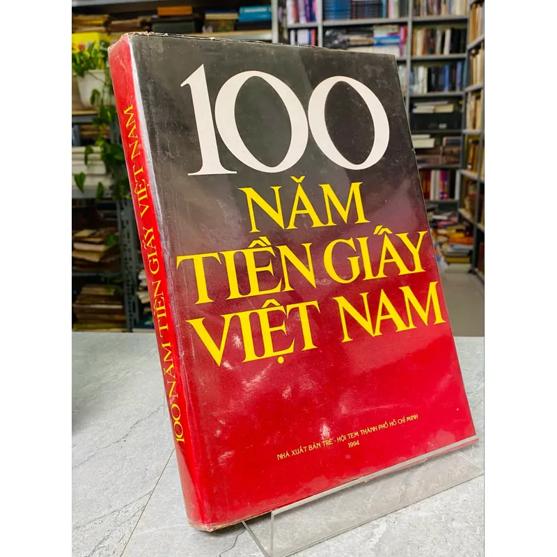 100 NĂM TIỀN GIẤY VIỆT NAM  553612