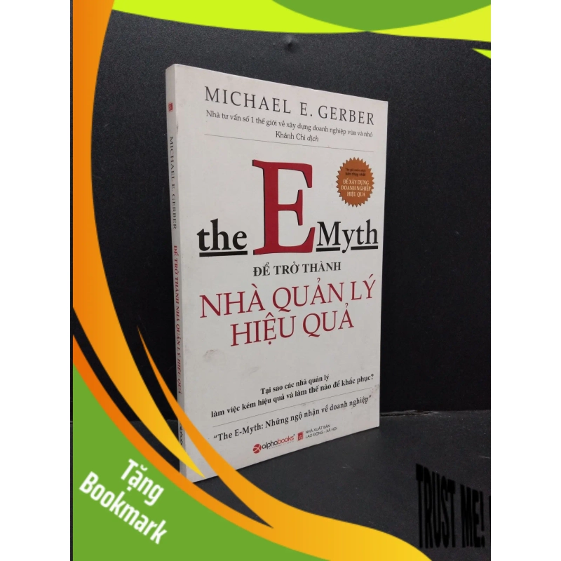 (TẶNG BOOKMARK) Để trở thành nhà quản lý hiệu quả mới 90% ố bẩn nhẹ 2018 RBK1008 Michael E. Gerber QUẢN TRỊ 942857