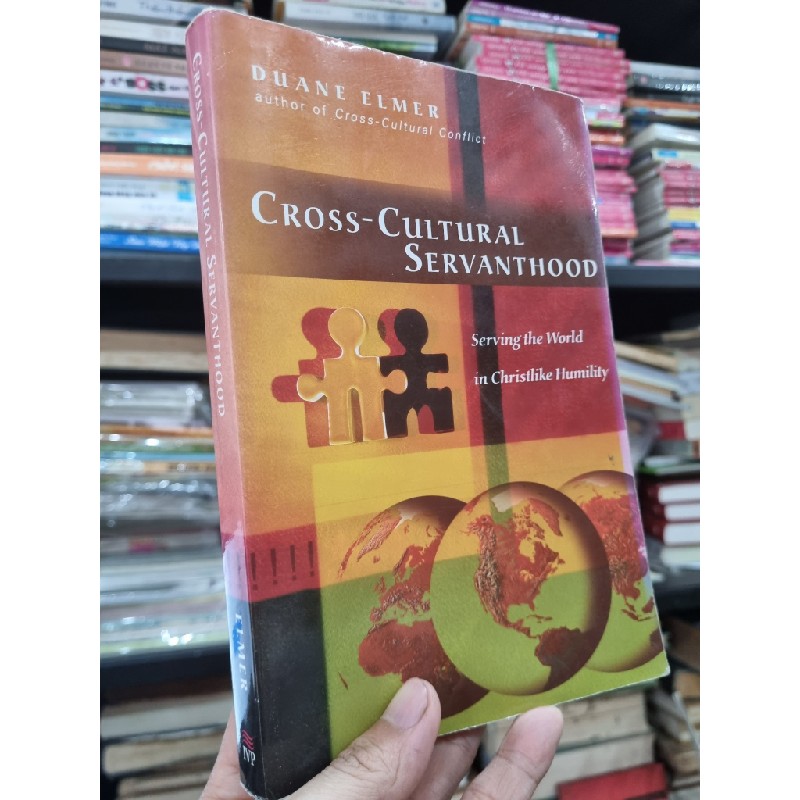 CROSS-CULTURAL SERVANTHOOD : SERVING THE WORLD IN CHRISLIKE HUMILITY - Duane Elmer 140607