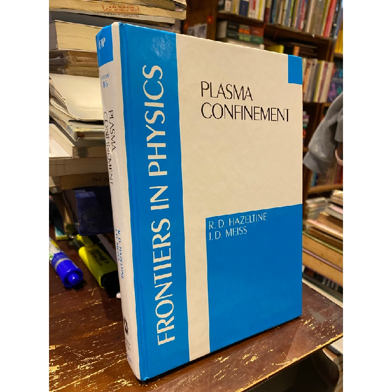 Plasma Confinement - R. D. Hazeltine, J. D. Meiss 459885