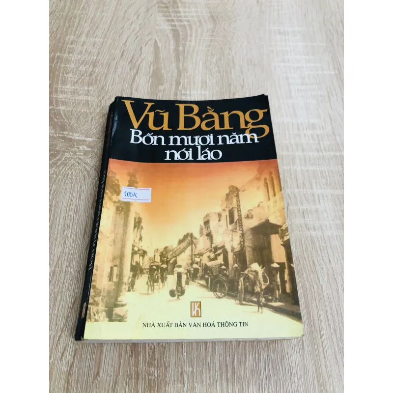 VŨ BẰNG 40 NĂM NÓI LÁO 970547