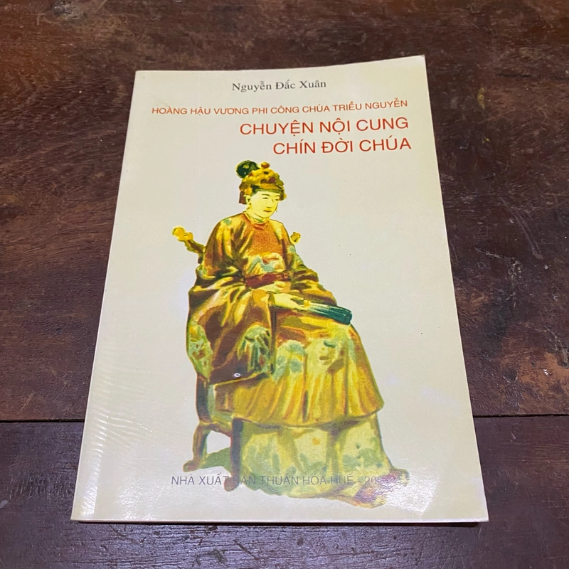 Chuyện nội cung chín đời chúa - Nguyễn Đắc Xuân  322071