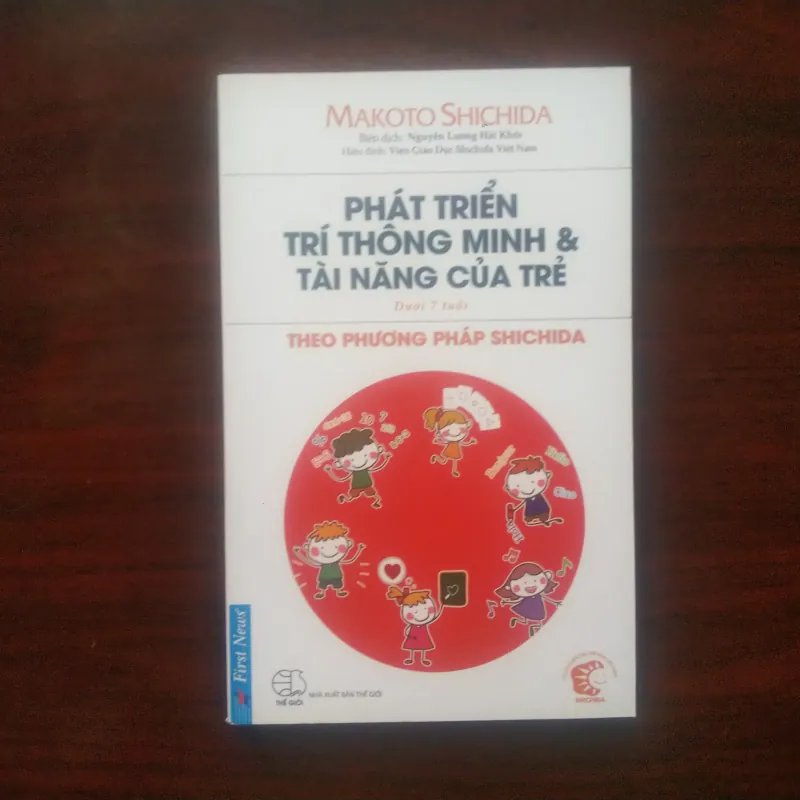 [Sách Nuôi Dạy Con] Phát Triển Trí Thông Minh & Tài Năng Của Trẻ - Phương Pháp Shichida 976435