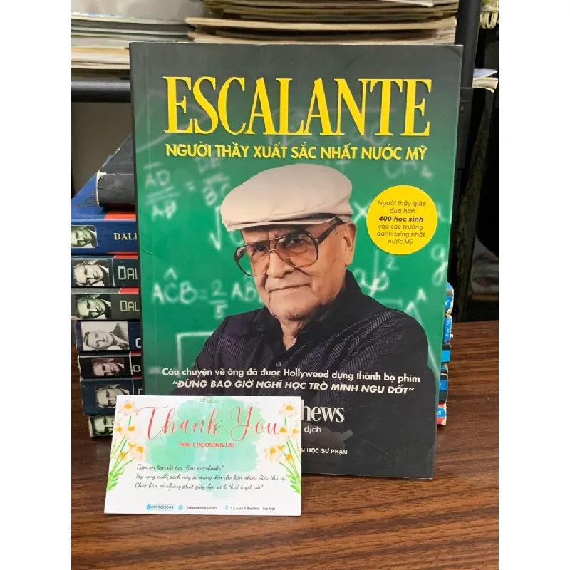 Escalante: Người thầy xuất sắc nhất nước Mỹ — Jay Mathews 675445