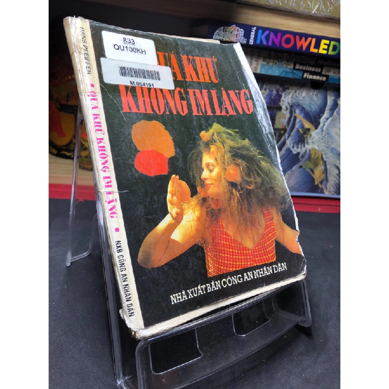 Quá khứ không im lặng 1994 mới 50% ố vàng bụng xấu Hans Peeiffer HPB0906 SÁCH VĂN HỌC 451256