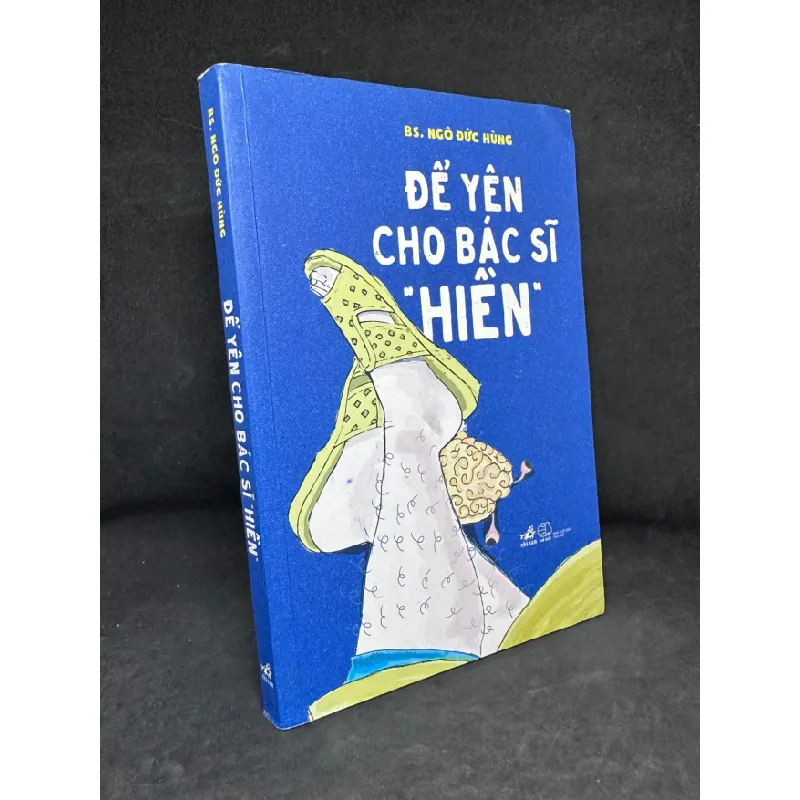 [Phiên Chợ Sách Cũ] Để Yên Cho Bác Sĩ Hiền - Hà Ngô Đức Hùng 1304, 2018 SBM Blogmeo 27525 461757