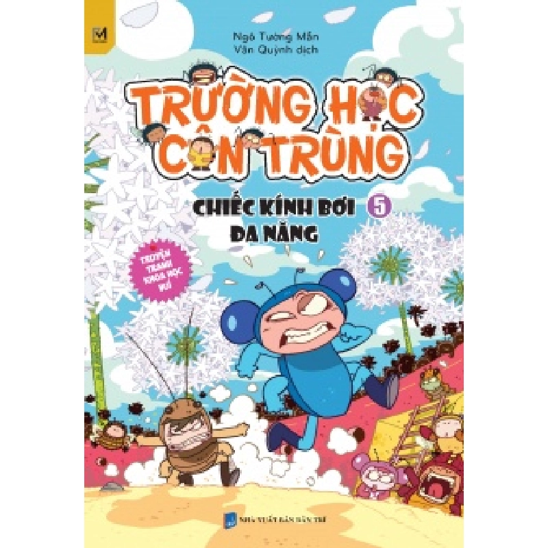 Trường Học Côn Trùng - Tập 5 - Chiếc Kính Bơi Đa Năng - Ngô Tường Mẫn ASB.PO Oreka Blogmeo 230225 515742