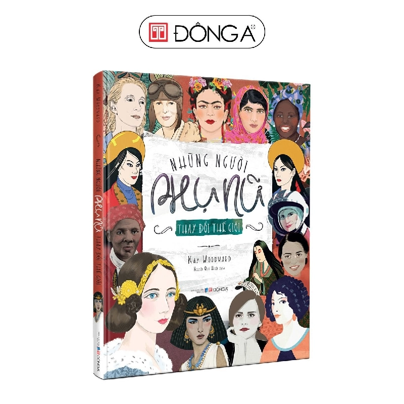 Những người phụ nữ thay đổi thế giới - Đông A, Sách thiếu nhi Rebooks.vn 949846