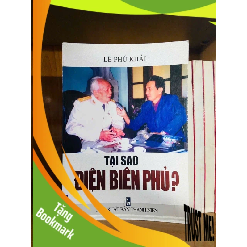 (TẶNG BOOKMARK) Tại sao Điện Biên Phủ? - Lê Phú Khải VĂN HỌC RBK0810 952297