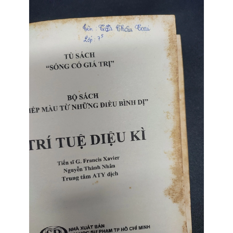 Trí tuệ diệu kì mới 80% ố vàng, có chữ viêt trang đầu 2016 HCM1406 TS G. Francis Xavier SÁCH KỸ NĂNG 166507