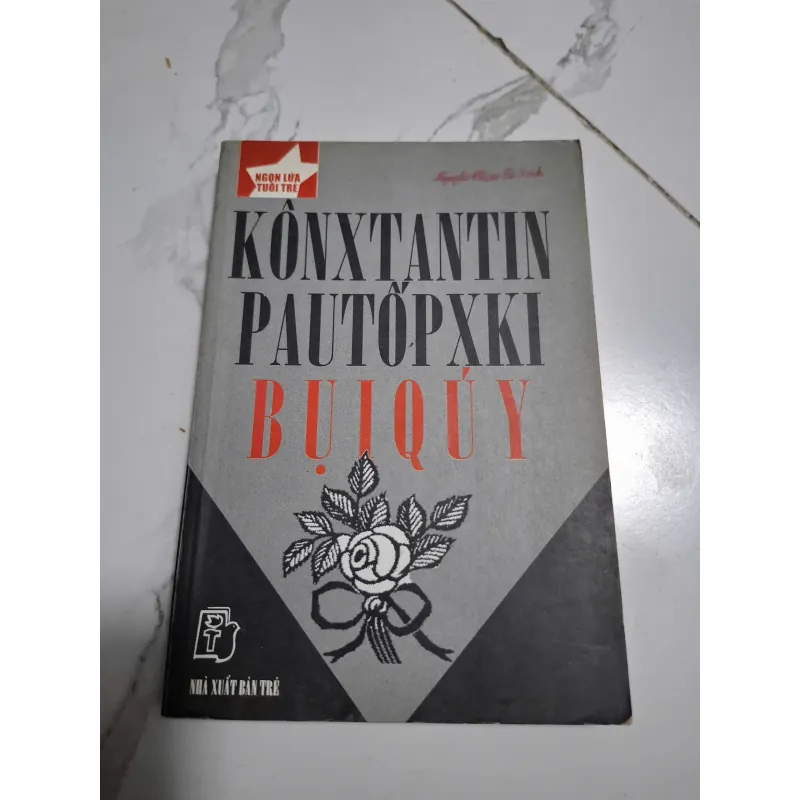 Bụi quý - Konxtantin Pautopxki (Konstantin Paustovsky) - Tuyển tập truyện ngắn 605638