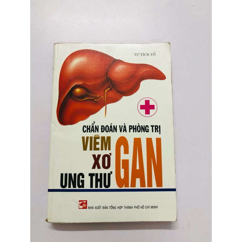 CHẨN ĐOÁN VÀ PHÒNG TRỊ VIÊM XƠ UNG THƯ GAN - 384 trang, nxb: 2008 360086