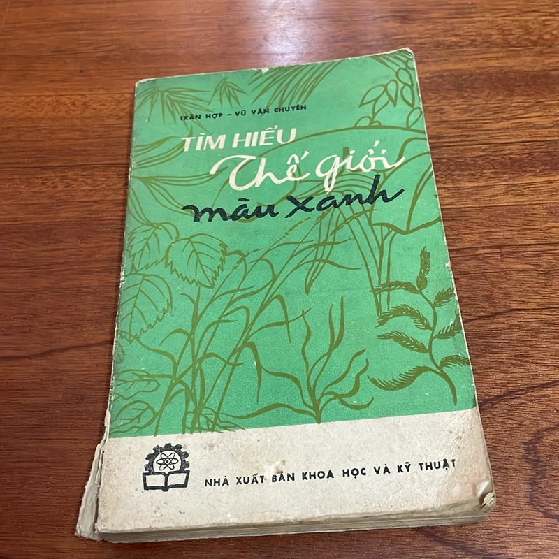 II Sách Xưa: Tìm Hiểu Thế Giới Màu Xanh - Trần Hợp, Vũ Văn Chuyên - 1977 503843