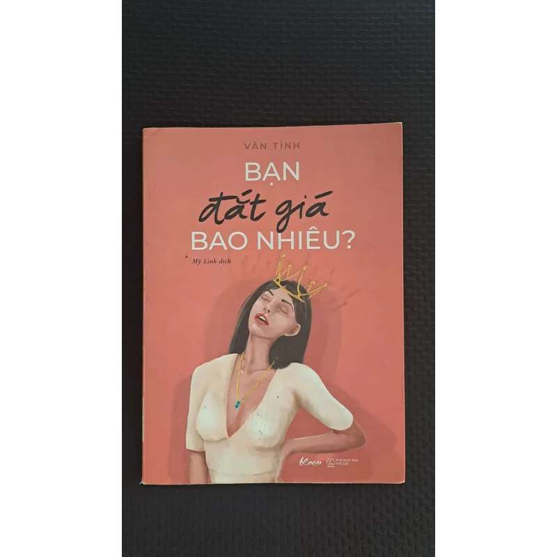 Bạn đắt giá bao nhiêu? - Vãn Tình 559040