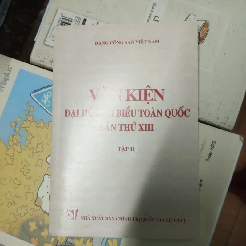 Văn kiện Đại hội Đại biểu toàn quốc lần thứ 13 tập 2 1030447