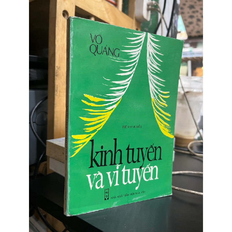 Kinh tuyến và Vĩ tuyến - Võ Quảng 493342
