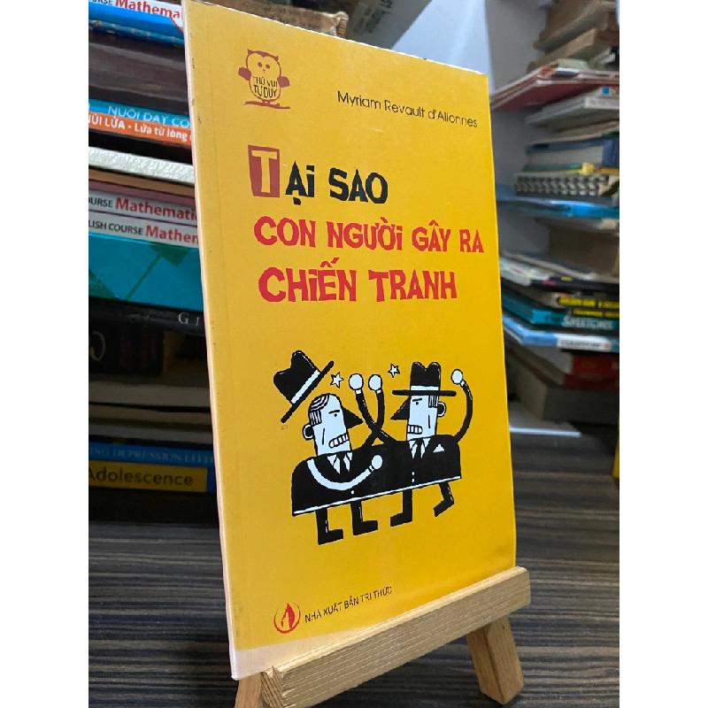 Tại sao con người gây ra chiến tranh - Myriam Revault d'Allonnes 448915