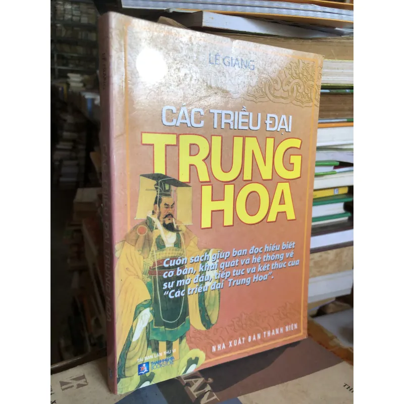 Các triều đại trung hoa - Lê Giảng  1003246